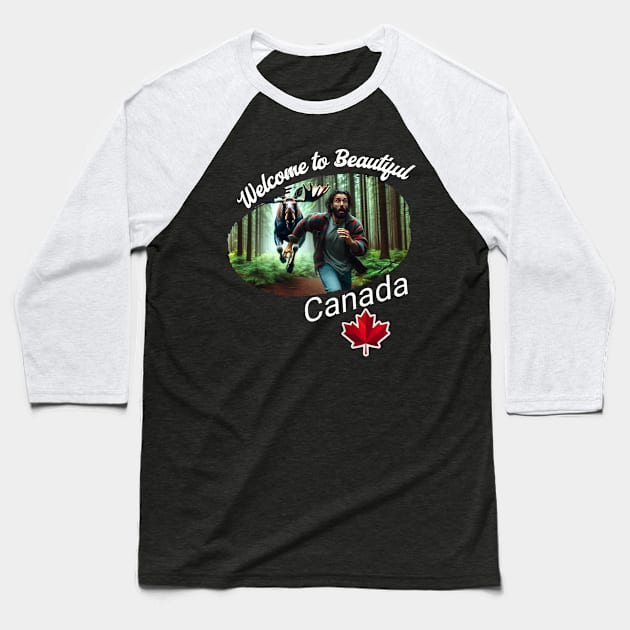 Welcome to Beautiful Canada: Moose Chase Edition 🍁 Baseball T-Shirt by The Wolf and the Butterfly